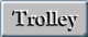 Trolley